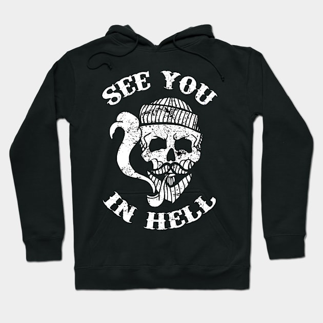 See You In Hell Hoodie by KewaleeTee